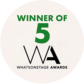 WINNER OF 5 WHATSONSTAGE AWARDS